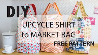 DIY - Upcycle Shirt to Market Bag (FREE PATTERN)