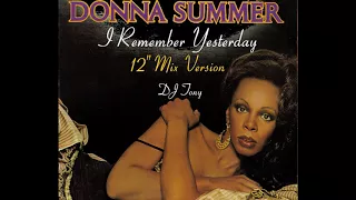 Donna Summer - I Remember Yesterday (12'' Mix Version - DJ Tony)