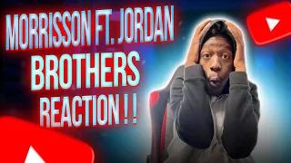 Morrisson - Brothers (Official Video) ft. Jordan | KENYAN 🇰🇪  REACTION