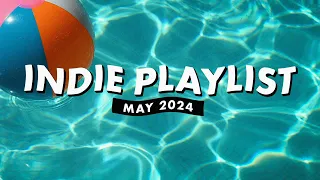 Indie Playlist | May 2024