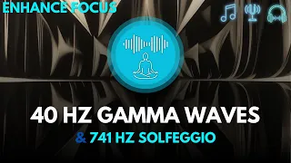 Enhance Focus & Mental Clarity  |  40 Hz Gamma Waves & 741 Hz Solfeggio Frequency with Music