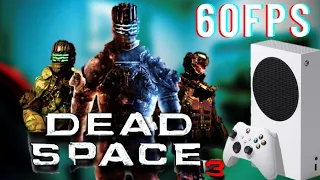 DEAD SPACE 3 на Xbox Series S FPS BOOST 1440p 60FPS