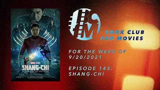Book Club for Movies #145 - Shang-Chi and the Legend of the Ten Rings