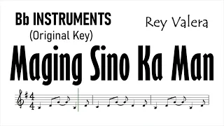 Maging Sino Ka Man Bb Instruments Rey Valera Sheet Music Backing Track Play Along Partitura