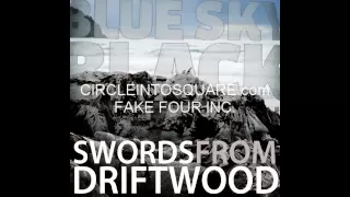 Blue Sky Black Death - Swords From Driftwood - NOIR - OFFICIAL HQ