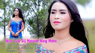 Npauj Kub Xyooj-Nco Lub Sij Hawm Nag Hmo (Official MV) new song 2021-2022