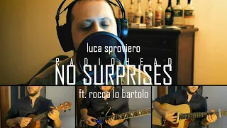 Luca Sproviero - Radiohead "No Surprises" (ft. Rocco Lo Bartolo)