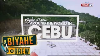 Biyahe ni Drew: Around the World in Cebu (Full episode)