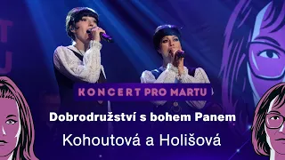 Koncert pro Martu: Dobrodružství s bohem Panem (Berenika Kohoutová a Hana Holišová)