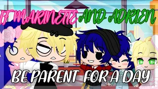 If Marinette And Adrien Be A Parent For a Day  || Gachaclub || miraculous ladybug gacha