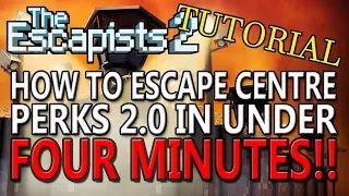 THE ESCAPISTS 2 TUTORIAL - HOW TO ESCAPE CENTRE PERKS 2.0 IN UNDER 4 MINUTES