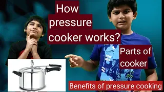 How pressure cooker works/science behind pressure cooker/parts of cooker/How to use pressure cooker