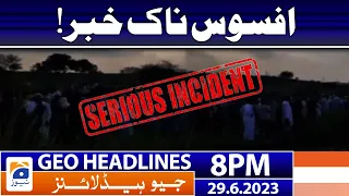 Geo News Headlines 8 PM - Sad News | 29 June 2023