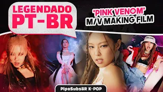 [LEGENDADO PT-BR] BLACKPINK - ‘Pink Venom’ M/V MAKING FILM