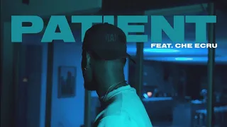 Bryson Tiller - Patient (feat. CHE ECRU)