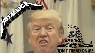 MetalTrump - Don't Tread On Me (Metallica)