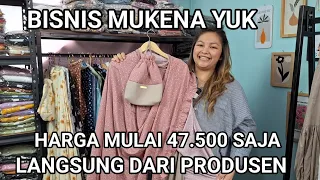 PELUANG BISNIS MUKENA DARI PRODUSEN LANGSUNG. HARGA MULAI 47.500