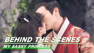 BTS: Liu Ling's Wonderful Fantasy | My Sassy Princess | 祝卿好 | iQiyi