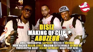 Disiz - Le Making of R.A.P. R&B d'Abuzeur avec le Woop, Youssoupha, Soprano, Jhon Rachid, Norman