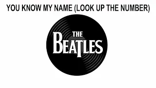 The Beatles Songs Reviewed: You Know My Name (Look Up The Number)