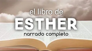 el libro de ESTHER  ( AUDIOLIBRO) narrado completo