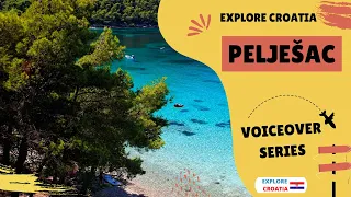 Explore Pelješac Peninsula of the Adriatic Sea in Croatia