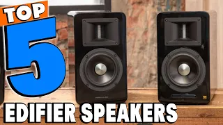 Best Edifier Speakers: The Best Edifier Speakers for Music Lovers!