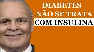 Diabetes não se trata com INSULINA - Efeitos Colaterais da INSULINA com Dr. Lair Ribeiro!