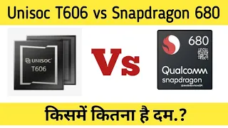 Unisoc T606 vs Snapdragon 680 full comparison | Unisoc T606 vs Snapdragon 680 | Which is better ?