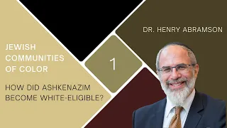 How did Ashkenazim become White-Eligible? (Jewish Communities of Color Part I)