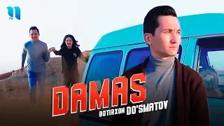 Botirxon Do'smatov - Damas | Ботирхон Дўсматов - Дамас