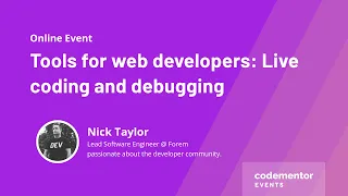 Tools for web developers: Live coding and debugging | Nick Taylor from Forem