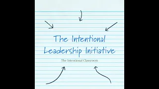 The Intentional Leadership Initiative: Role Model Mentality