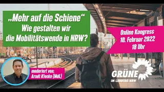 Mehr auf die Schiene – wie gestalten wir die Mobilitätswende in NRW?