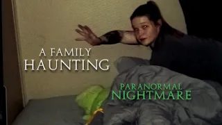 Paranormal Nightmare.... A Family Haunting.. Living Dead Paranormal