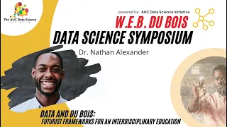 [Afternoon Keynote] Data and Du Bois: Futurist Frameworks for an Interdisciplinary Education