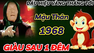 BẤT NGỜ SỰ XUẤT HIỆN DẤU HIỆU PHÁT TÀI - MẬU THÂN 1968 THÁNG TỚI. HỐT TRỌN LỘC TRỜI. GIÀU SAU 1 ĐÊM