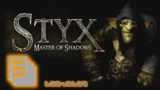 Lex-Play Styx: Master of Shadows - Ep5