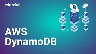 AWS DynamoDB Tutorial | Amazon DynamoDB | AWS Tutorial for Beginners | Edureka