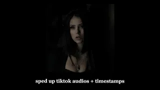 sped up tiktok audios + timestamps!