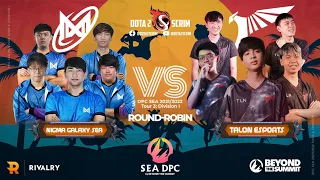 Nigma Galaxy SEA vs Talon Esports - DPC SEA 2021/22 Tour 3: Division I - Round-Robin - BO3