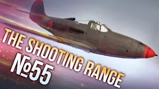 War Thunder: The Shooting Range | Episode 55