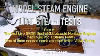 MODEL STEAM ENGINE - LIVE STEAM TESTS - PART #1