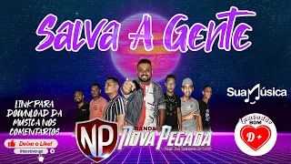 Banda Nova Pegada- Música Salva A Gente 2022 Gravação Pyramid Distribuidora #cuiabá #musica