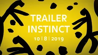 Trailer Instinct  10 | 8 | 2019 Instinct