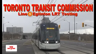 TTC Line 5 Eglinton LRT Testing Compilation