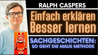 Einfach erklären lernen mit der MAUS  Wissen vermitteln kindgerecht  | MAUS-Didaktik | Ralph Caspers