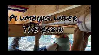 Plumbing under our self built cabin | Power to the aerobic | DIY Debt Free Cabin Build