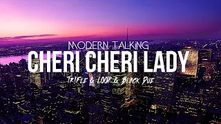 Modern Talking - Cheri Cheri Lady (Tr!Fle & LOOP & Black Due REMIX) #moderntalking2024 #cherilady