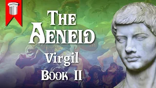 The Aeneid by Virgil Book II